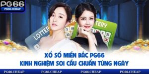 Xổ Số Miền Bắc PG66 – Kinh Nghiệm Soi Cầu Chuẩn Từng Ngày